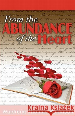 From the Abundance of the Heart
