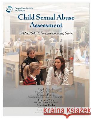 Child Sexual Abuse Assessment: SANE/SAFE Forensic Learning Series