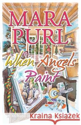 When Angels Paint: A Milford-Haven Holiday Novelette