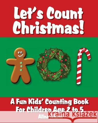 Let's Count Christmas: A Fun Kids' Counting Book for Children Age 2 to 5