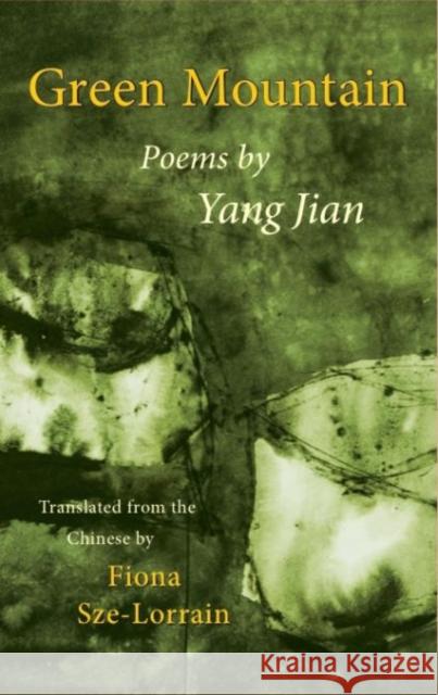 Green Mountain: Poems by Yang Jian