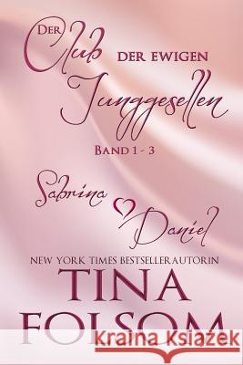 Der Club der ewigen Junggesellen (Band 1 - 3)