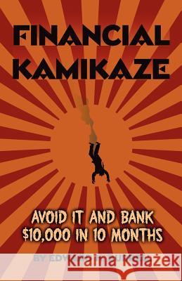 Financial Kamikaze