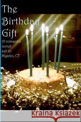 The Birthday Gift: A romance set in Mystic, CT