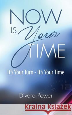 Now Is Your Time