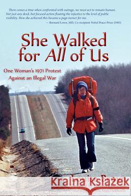 She Walked for All of Us, One Woman's 1971 Protest Against an Illegal War