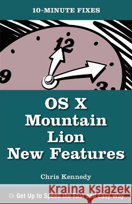 OS X Mountain Lion New Features (10-Minute Fixes)