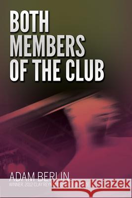 Both Members of the Club: A Novella