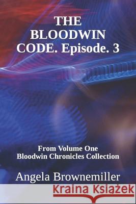 The Bloodwin Code: Episode 3