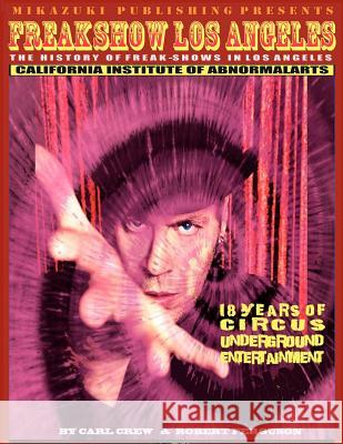 Freakshow Los Angeles: The History of Los Angeles Freak-shows