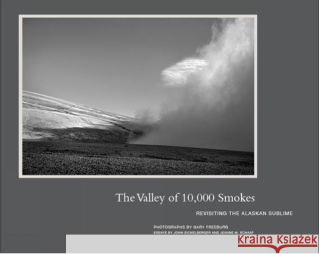 The Valley of 10,000 Smokes: Revisiting the Alaskan Sublime