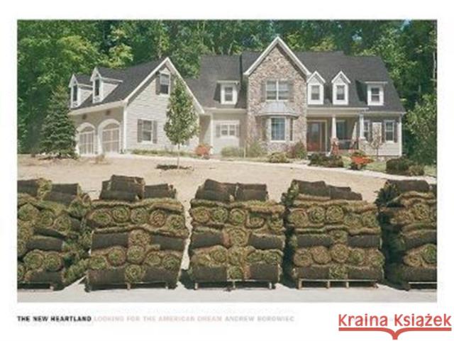 The New Heartland: Looking for the American Dream