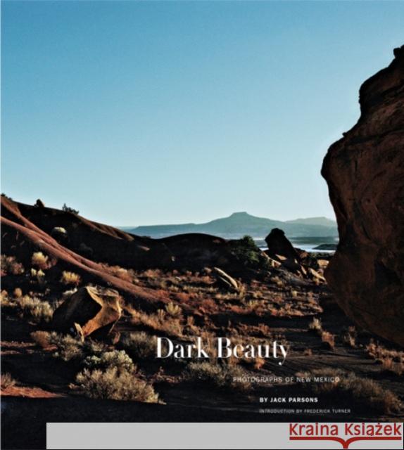 Dark Beauty: Photographs of New Mexico