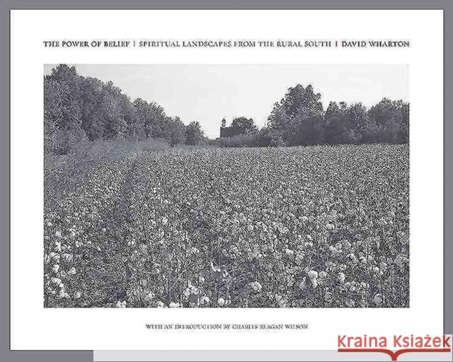 The Power of Belief: Spiritual Landscapes of the Rural South