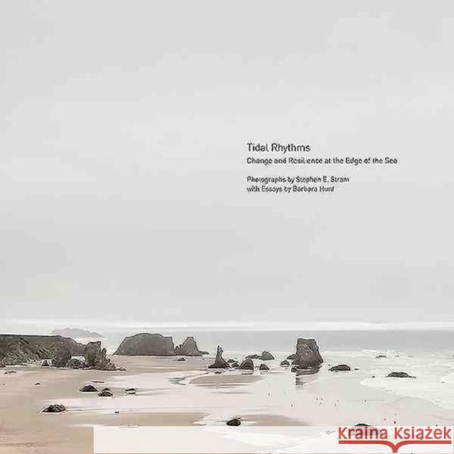 Tidal Rhythms: Change and Resilience at the Edge of the Sea