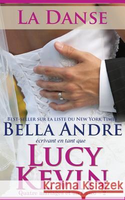 La Danse (Quatre mariages et un fiasco - 2): The Wedding Dance French Edition)