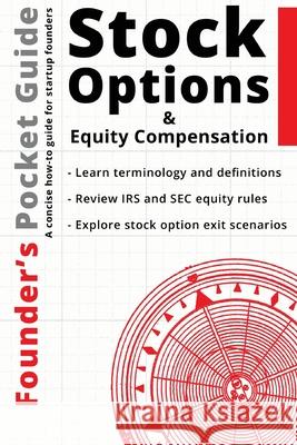 Founder's Pocket Guide: Stock Options and Equity Compensation