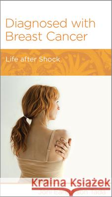 Diagnosed with Breast Cancer: Life After Shock