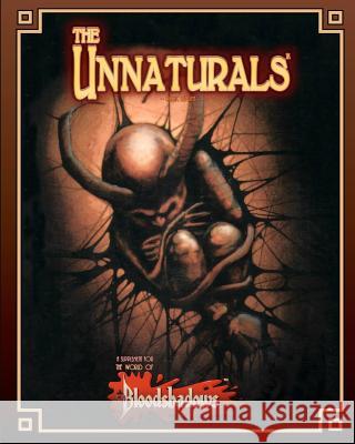The Unnaturals (Classic Reprint): A Supplement for Bloodshadows
