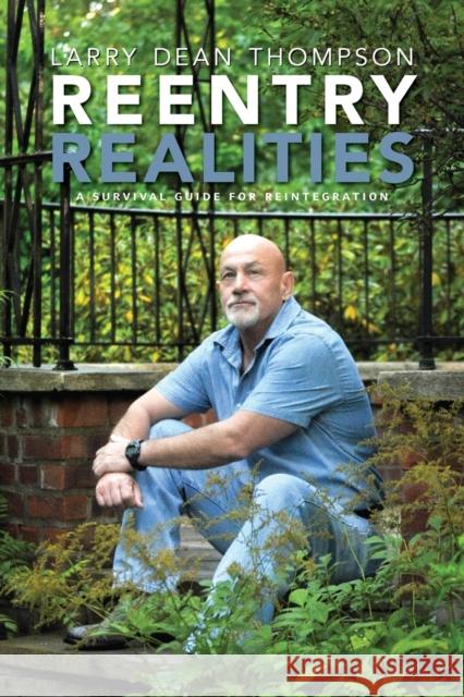 Reentry Realities: A Survival Guide for Reintegration