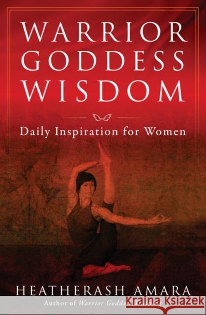 Warrior Goddess Wisdom: Daily Inspiration for Women