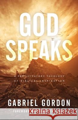 God Speaks: A Participatory Theology of Biblical Inspiration