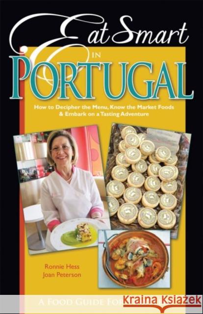 Eat Smart in Portugal: How to Decipher the Menu, Know the Market Foods & Embark on a Tasting Adventure