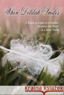 When Delilah Smiles