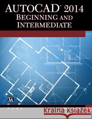 AutoCAD 2014 Beginning and Intermediate