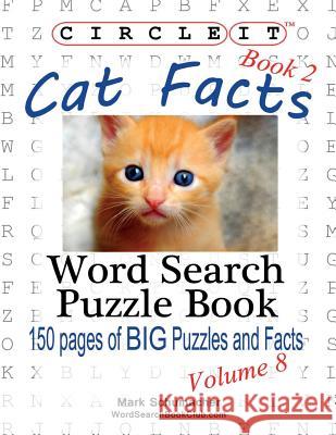 Circle It, Cat Facts, Book 2, Word Search, Puzzle Book