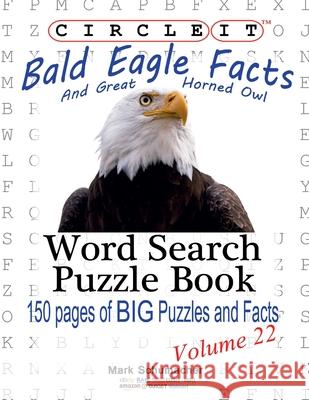 Circle It, Bald Eagle and Great Horned Owl Facts, Word Search, Puzzle Book