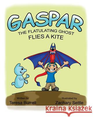 Gaspar, the Flatulating Ghost, Flies a Kite