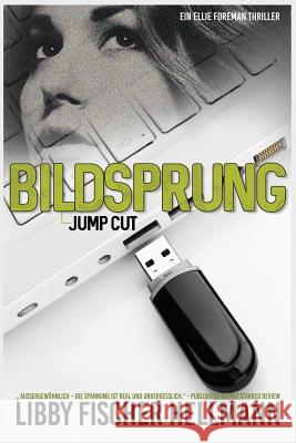 Bildsprung (Jump Cut): Ein Ellie Foreman Thriller