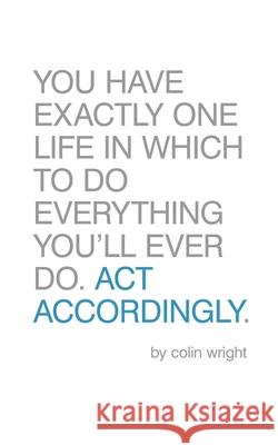 Act Accordingly: A Philosophical Framework