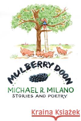 Mulberry Doon: Stories and Poems