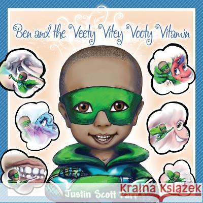 Ben and the Veety Vitey Vooty Vitamin