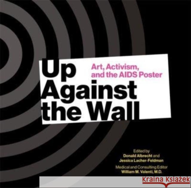 Up Against the Wall: Art, Activism and the AIDS Poster