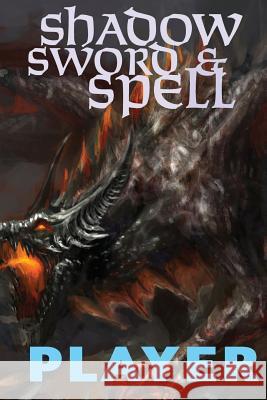 Shadow, Sword & Spell: Player