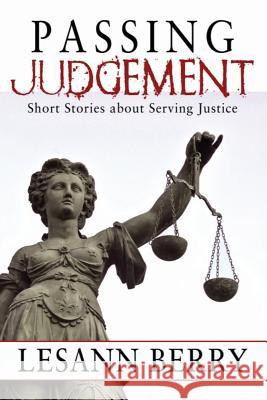 Passing Judgement: Short Stories about Serving Justice