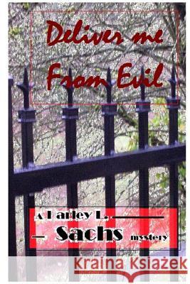 Deliver me from Evil