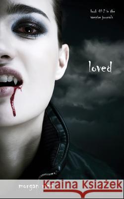 Loved (Book #2 in the Vampire Journals)