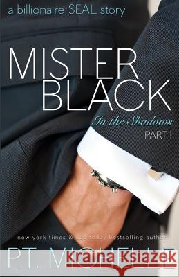 Mister Black: A Billionaire SEAL Story, Part 1