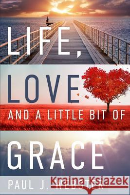 Life, Love and a Little Bit of Grace