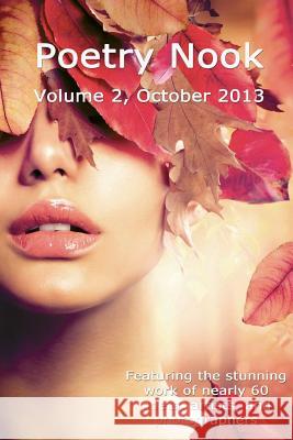 Poetry Nook, Volume 2 October 2013: A Magazine of Contemporary Poetry & Art