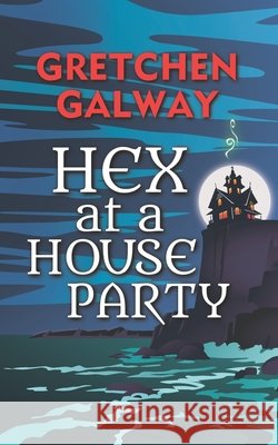 Hex at a House Party