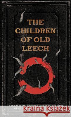 The Children of Old Leech: A Tribute to the Carnivorous Cosmos of Laird Barron