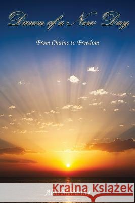 Dawn of a New Day: From Chains to Freedom