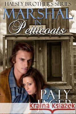 Marshal in Petticoats: Halsey Brothers Series