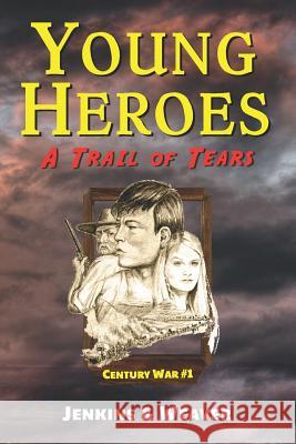A Trail of Tears: Century War Book 1