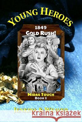 Gold Rush!: Midas Touch Book 1